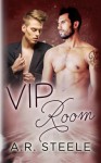 VIP Room (Tool Shed) (Volume 3) - A.R. Steele