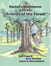 Rachel's Adventures with her Friends of the Forest - Blue Hartley, Valerie Bouthyette