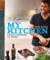 Pete Evans: My Kitchen - Pete Evans