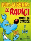 Lupo Alberto n.1 (Mondadori): Le radici. Tutte le strisce da 1 a 102 (Italian Edition) - Silver