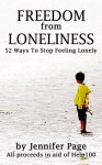 Freedom From Loneliness: 52 Ways To Stop Feeling Lonely - Jennifer Page, Pam Rhodes