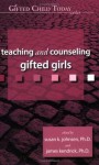 Teaching and Counseling Gifted Girls (Gifted Child Today Reader) - Susan K. Johnsen