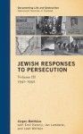 Jewish Responses to Persecution: 1941 1942 - Jürgen Matthäus, Emil Kerenji, Jan Lambertz