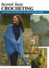 Beyond Basic Crocheting: Techniques and Projects to Expand Your Skills (How To Basics) - Sharon Hernes Silverman