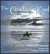 The Cowboy Kind - Darrell Arnold