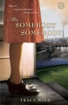 Mrs. Somebody Somebody: Fiction - Tracy Winn