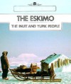 Eskimo: The Inuit and Yupik People (True Books Series) - Alice Osinski