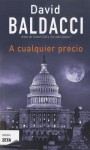 A Cualquier Precio - David Baldacci