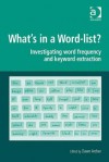 What's in a Word-list? (Digital Research in the Arts and Humanities) - Dawn Archer