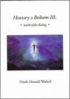 Hovory s Bohem III - Neale Donald Walsch, Jan Brázda