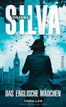 Das englische Mädchen: Thriller (Gabriel-Allon-Reihe, Band 13) - Daniel Silva, Michael Bayer