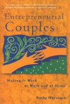 Entrepreneurial Couples: Making it Work at Work and at Home - Kathy Marshack, Dennis T. Jaffe, Cynthia D. Scott