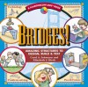 Bridges!: Amazing Structures to Design, Build & Test (Kaleidoscope Kids Books (Williamson Publishing)) - Carol A. Johmann, Elizabeth J. Rieth, Michael Kline