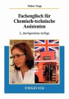 Fachenglisch Fr Chemisch-Technische Assistenten - W. Voight, Voight, Walter Voigt