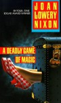 A Deadly Game of Magic - Joan Lowery Nixon