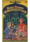 Misteri Permata Berkekuatan Gaib - Enid Blyton