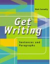 Get Writing: Sentences And Paragraphs - Mark Connelly