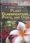 A Closer Look at Plant Classifications, Parts, and Uses - Sherman Hollar