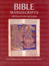 Bible Manuscripts: 1400 Years of Scribes and Scripture - Scot McKendrick, Kathleen Doyle