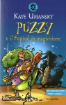 Puzzy e il Festival in magivisione - Kaye Umansky, Nicoletta Zapponi, Moreno Chiacchiera