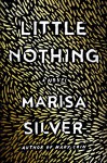 Little Nothing - Marisa Silver