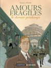 Amours Fragiles: Le Dernier Printemps - Philippe Richelle, Jean-Michel Beuriot