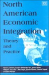 North American Economic Integration: Theory And Practice - Norris C. Clement