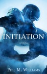 Initiation - Phil M. Williams