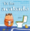 Ya he acabado - Victoria Roberts, Carmen Gil, Lee Wildish