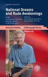 National Dreams and Rude Awakenings: Essays on American Literature, from the Puritans to the Postmodern - Emory Elliott, Matthew Elliott, Winfried Fluck