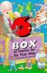 A Box Of Stories For Six Year Olds - Pat Thomson