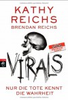 VIRALS - Nur die Tote kennt die Wahrheit: Band 2 (Virals. Die Tory-Brennan-Romane, Band 2) - Kathy Reichs, Knut Krüger