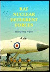 Raf Nuclear Deterrent Forces - Humphrey Wynn