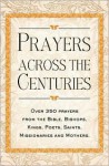 Prayers Across the Centuries - Vinita Hampton Wright