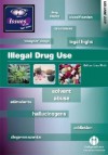 Illegal Drug Use. Edited by Lisa Firth - Lisa Firth