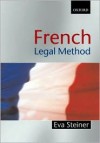 French Legal Method - Eva Steiner