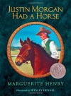 Justin Morgan Had a Horse - Marguerite Henry, Wesley Dennis