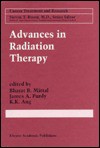 Advances in Radiation Therapy (Cancer Treatment and Research) - Bharat B. Mittal, James A. Purdy, K.K. Ang