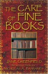 The Care of Fine Books - Jane Greenfield