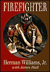 Firefighter - Herman Williams, James Hall