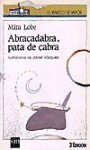 Abracadabra, pata de cabra (Barco de Vapor - Serie Blanca - Primeros Lectores) - Mira Lobe