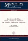 The Inverse Problem Of The Calculus Of Variations For Ordinary Differential Equations - Ian C. Anderson