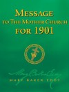 Message to The Mother Church for 1901 (Authorized Edition) - Mary Baker Eddy