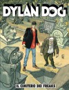Dylan Dog n. 245: Il cimitero dei freaks - Tiziano Sclavi, Paola Barbato, Nicola Mari, Angelo Stano