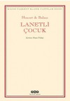 Lanetli Çocuk - Honoré de Balzac, Orçun Türkay