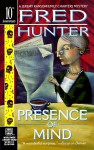 Presence Of Mind - Fred W. Hunter