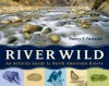 River Wild: An Activity Guide to North American Rivers - Nancy F. Castaldo