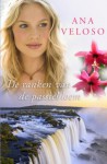 De ranken van de passiebloem - Ana Veloso, Hilke Makkink