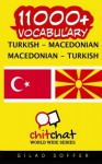 11000+ Turkish - Macedonian Macedonian - Turkish Vocabulary (Turkish Edition) - Gilad Soffer