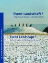 Event Landschaft? / Event Landscape?: Zeitgenossische Deutsche Landschaftsarchitektur / Contemporary German Landscape Architecture - Princeton Architectural Press, Bund Deutscher Landschaftsarchitekten, Federation of German Landscape Architect, Bund Deutscher Landschaftsarchitekten Bd